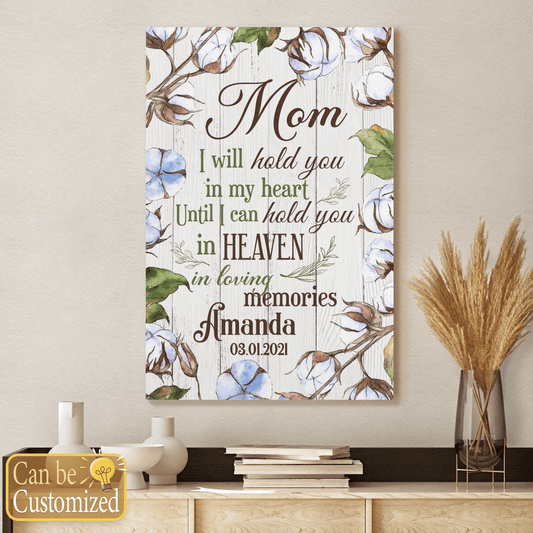 I Will Hold You In My Heart Canvas Wall Art Memorial Mom - Dad
